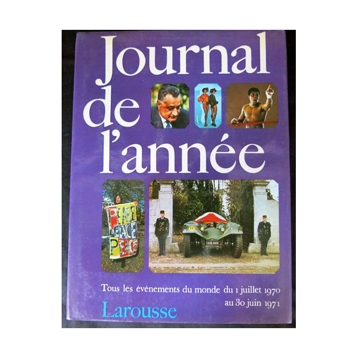 Journal de l'année 1970 - 1971  aux éditions Larousse - F014