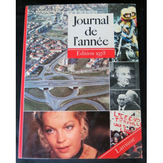 Journal de l'année édition 1973 aux éditions Larousse - F014