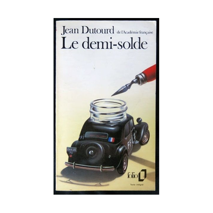 Le demi-solde écrit par Jean Dutourd aux éditions Gallimard - F014