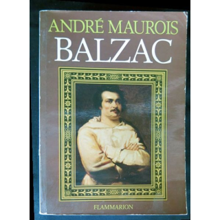 Balzac écrit par André Maurois aux éditions Flammarion - F014