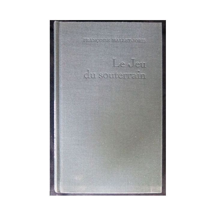 Le jeu du souterrain écrit par Françoise Mallet-Joris aux éditions Le Grand-Livre du Mois - F014