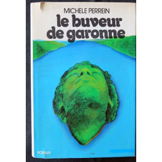 Le buveur de Garonne écrit par Michel Perrein aux éditions Flammarion - F014
