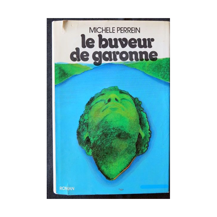 Le buveur de Garonne écrit par Michel Perrein aux éditions Flammarion - F014
