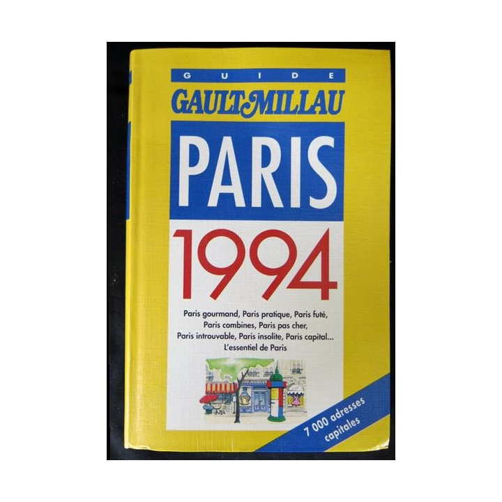 Guide Gault Millau Paris 1994 écrit par Christian Millau aux éditions Gault-Millau - F014