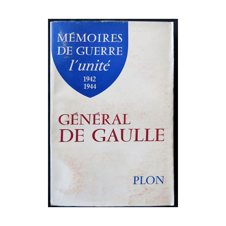Mémoires de guerre L'unité 1942 1944 écrit par Charles De Gaulle aux éditions Plon - F015