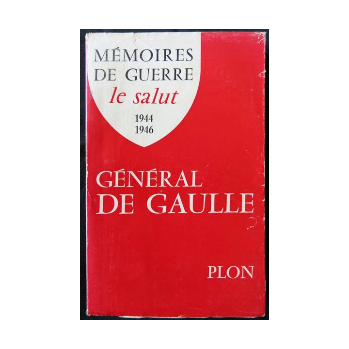 Mémoires de guerre Le salut 1944 1946 écrit par Charles De Gaulle aux éditions Plon - F015