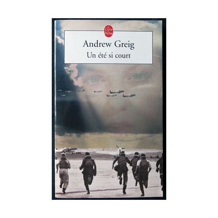Un été si court écrit par Andrew Greig aux éditions Le Livre de poche - F015