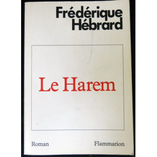 Le harem écrit par Frédérique Hébrard aux éditions Flammarion - F015