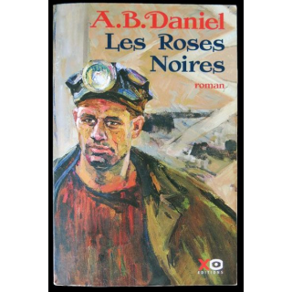 Les roses noires écrit par A.B. Daniel aux éditions XO Editions - F015