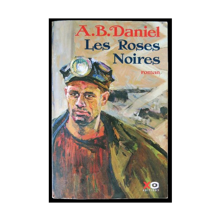 Les roses noires écrit par A.B. Daniel aux éditions XO Editions - F015