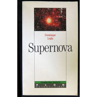 Supernova écrit par Dominique Leglu aux éditions Plon - F015