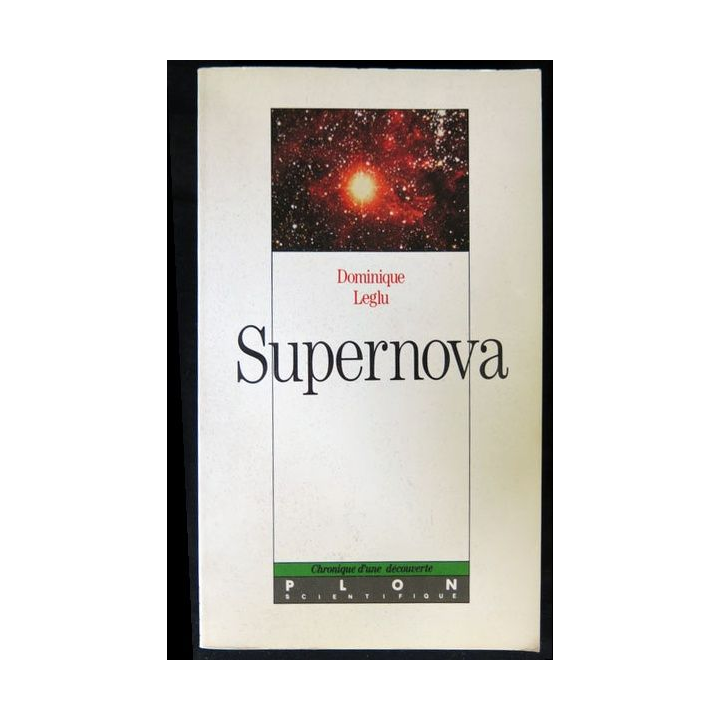 Supernova écrit par Dominique Leglu aux éditions Plon - F015