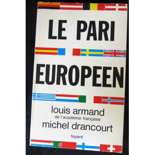 Le pari européen écrit par Louis Armand aux éditions Fayard - F015