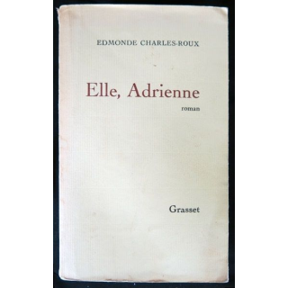 Elle, Adrienne écrit par Edmonde Charleroux aux éditions Grasset - F015
