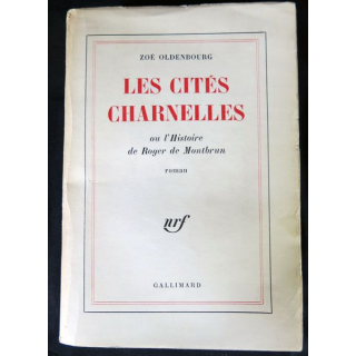 Les cités charnelles écrit par Zoé Oldenbourg aux éditions Gallimardt - F015
