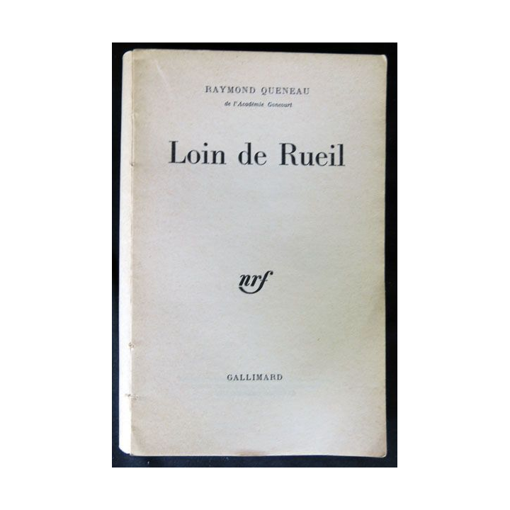 Loin de Rueil écrit par Raymond Queneau aux éditions Gallimard - F015