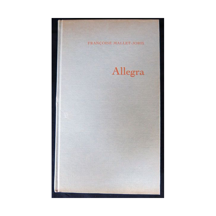 Allegra écrit par Françoise Mallet-Joris aux éditions Le club Français du livre - F015