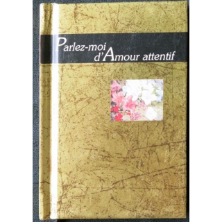 Parlez moi d'amour attentif écrit pa Helen Exley aux éditions Exley S.A - F016