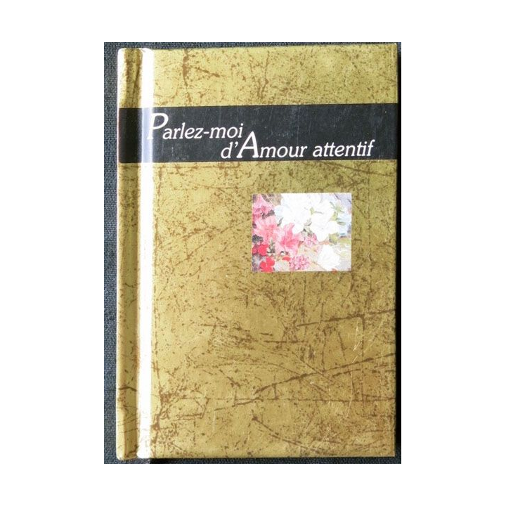 Parlez moi d'amour attentif écrit pa Helen Exley aux éditions Exley S.A - F016