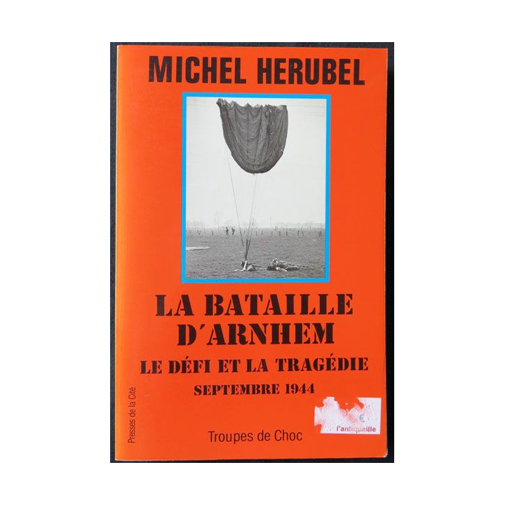 La bataille d'Arnheim écrit par Michel Herubel aux éditions Presses de la Cité - F016