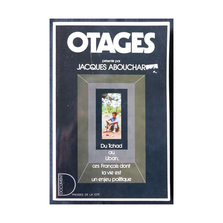 Otages écrit par Jacques Abouchar aux éditions Presses de la Cité - F016