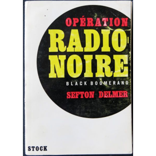 Opération radio noire écrit par Sefton Delmer aux éditions Stock - F016