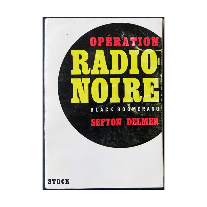 Opération radio noire écrit par Sefton Delmer aux éditions Stock - F016