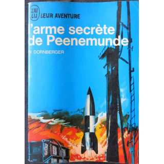 L'arme secrète du Peenemunde écrit par W. Dornberger au éditions J'ai Lu - F016