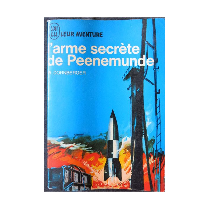 L'arme secrète du Peenemunde écrit par W. Dornberger au éditions J'ai Lu - F016