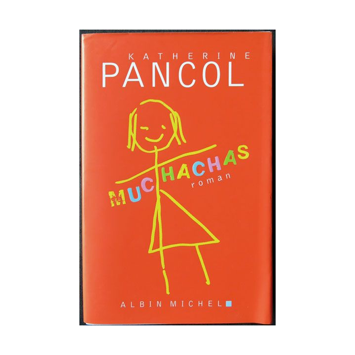 Muchachas écrit par Katherine Pancol aux éditions Albin Michel - F016