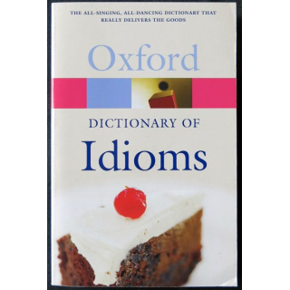 Dictionary of Idioms Edited by Judth Siefring aux éditions Oxford University Press - F016