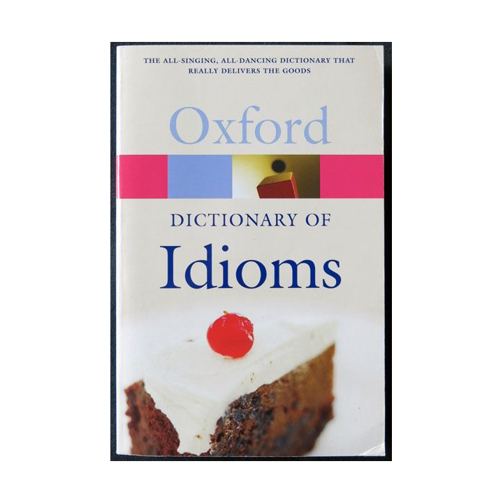 Dictionary of Idioms Edited by Judth Siefring aux éditions Oxford University Press - F016