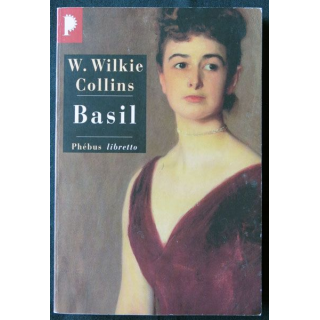 Basil écrit par W. Wilkie Collins aux éditions Phébus Libretto - F016