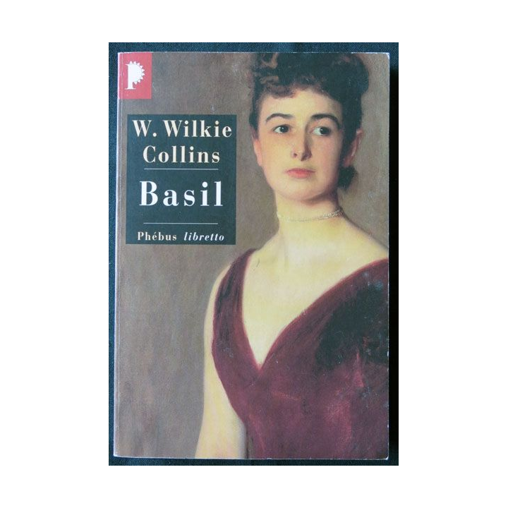 Basil écrit par W. Wilkie Collins aux éditions Phébus Libretto - F016