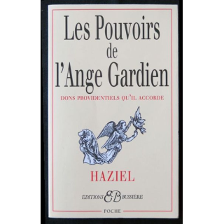 Les pouvoirs de l'ange gardien écrit par Haziel aux éditions Buissière - F016