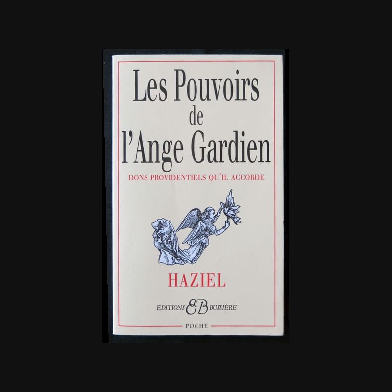 Les pouvoirs de l'ange gardien écrit par Haziel aux éditions Buissière
