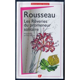 Rousseau les rêveries du promeneur solitaire écrit par Erik Leborgne aux éditions Flammarion - F016