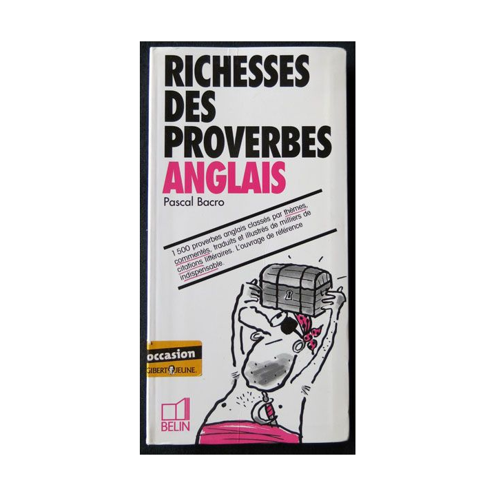 Richesses des proverbes anglais écrit par Pascal Bacro aux éditions Belin - F016