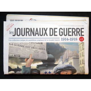 Les Journaux de guerre 1914-1918 n°1 La France entre en guerre