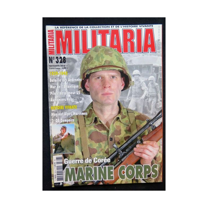 MILITARIA n° 328 Novembre 2012 Guerre de Corée Marine Corps 