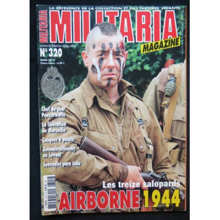 MILITARIA Magazine n° 320 Mars 2012 les treize salopards Airborne 1944