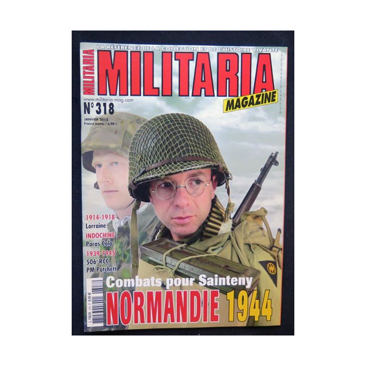 MILITARIA Magazine n° 318 Janvier 2012 Combats pour Sainteny Normandie 1944