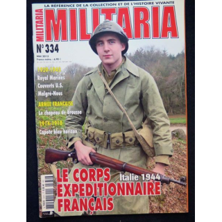 MILITARIA n° 334  mai 2013 Le Corps expéditionnaire français Italie 1944 