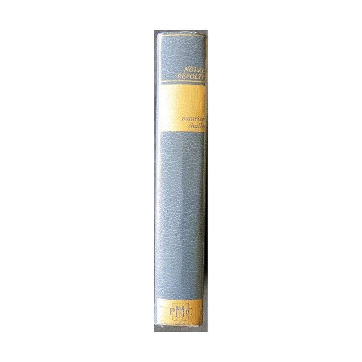 Notre révolte écrit par Maurice Challe aux éditions Presses de la Cité - F016
