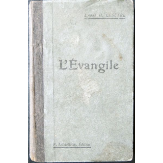 l'Evangile par Par l'Abbé H. Lesêtre  de P. Lethielleux Libraire éditeur - F016