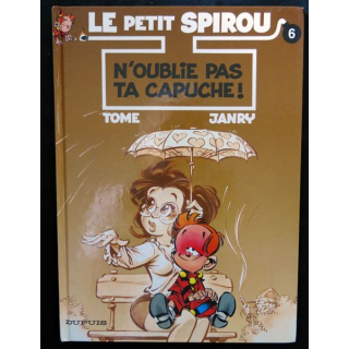 BD : Le petit Spirou N° 6 N'oublie pas ta capuche écrit par Tome & Janry aux éditions Dupuis - F017