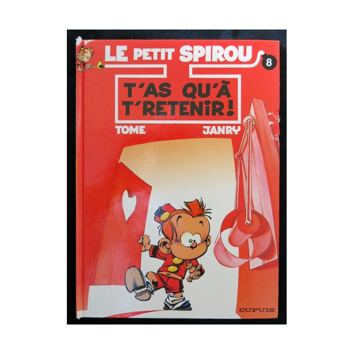 BD : Le petit Spirou N° 8 T'as qu'à t'retenir! écrit par Tome & Janry aux éditions Dupuis - F017