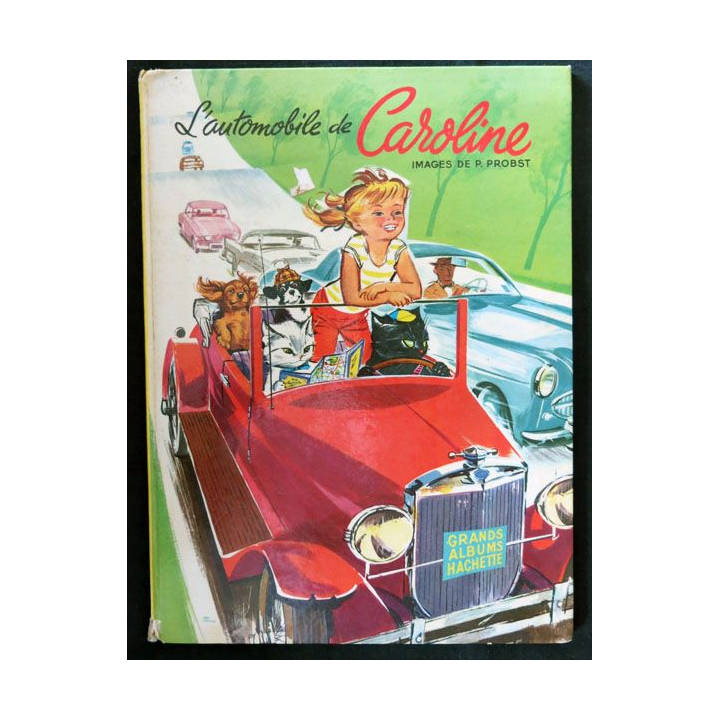 BD : L'Automobile de Caroline écrit par Pierre Brobst aux éditions Hachette Grands albums - F017