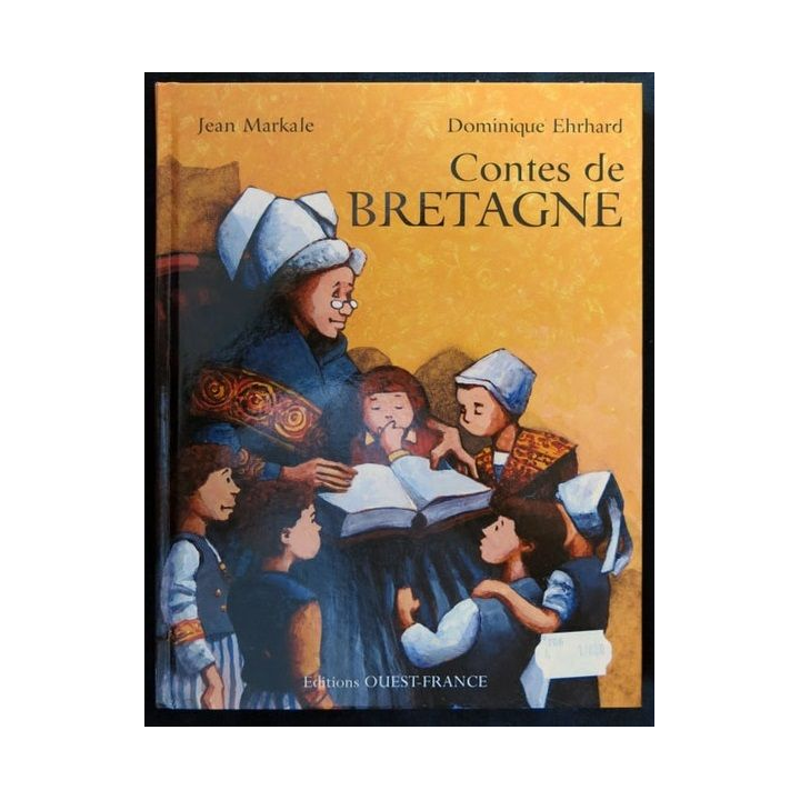 Contes de Bretagne écrit par Jean Markale & Dominique Ehrhard aux éditions  Ouest-France - F017