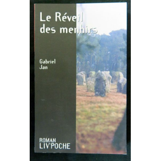 Le réveil des menhirs écrit par Gabriel Jan aux éditions Liv'éditions Liv'Poche - F017